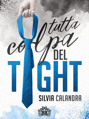 cover image of Tutta colpa del tight
